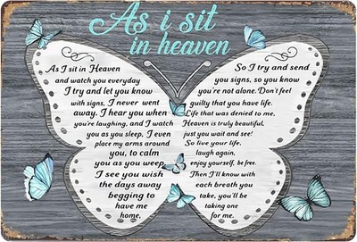 Butterflies as I Sit in Heaven I Try and Let You Know with Tin Metal Signs