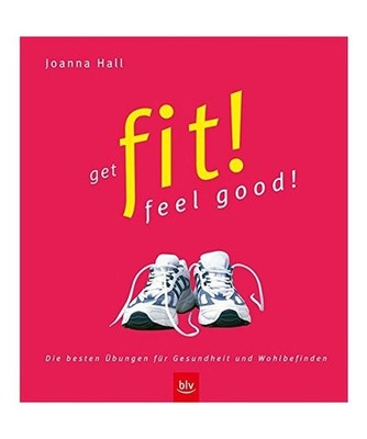 Get fit! feel good!, Joanna Hall
