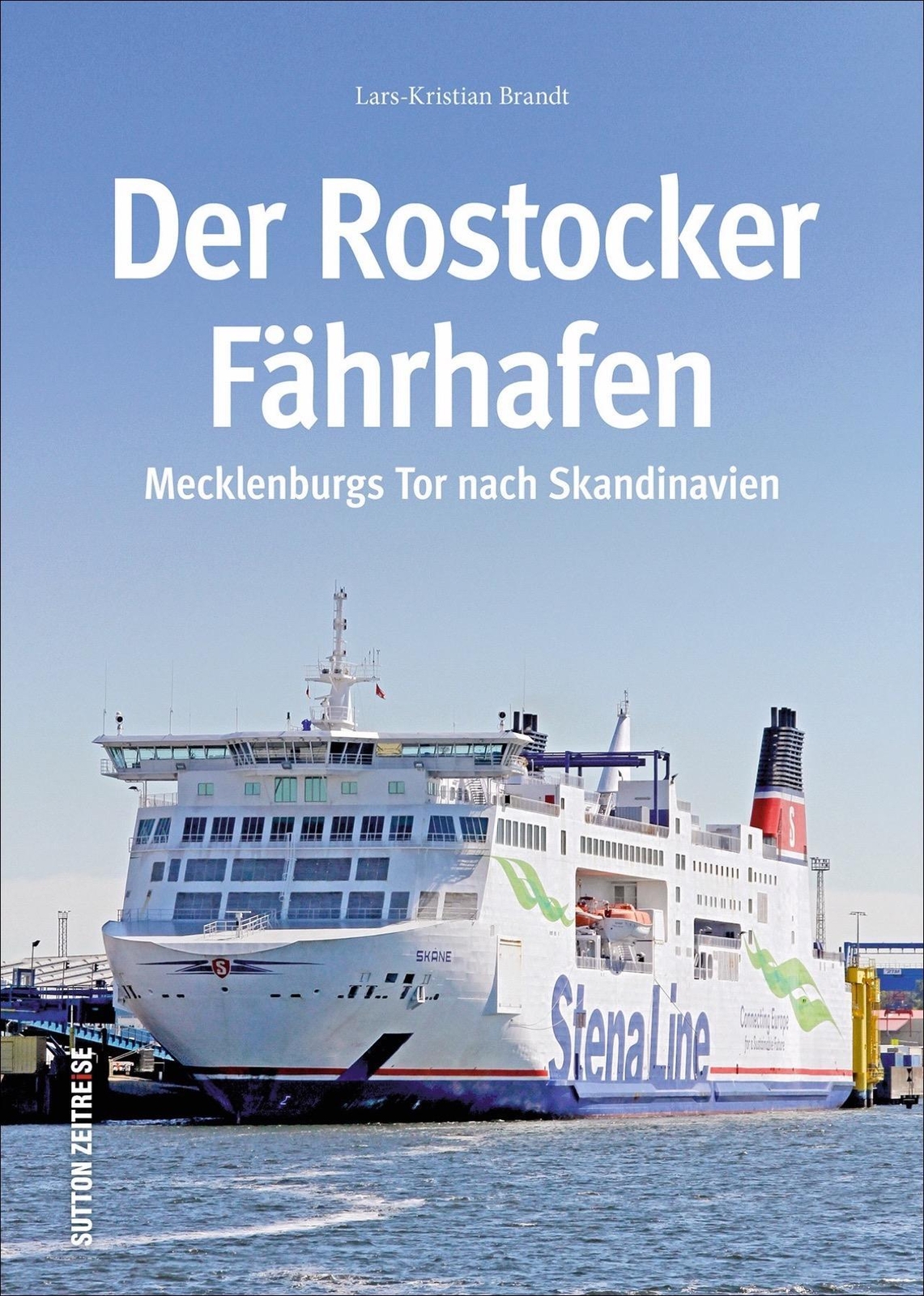Thumbnail - Der Rostocker Fährhafen | Mecklenburgs Tor Nach Skandinavien | Brandt