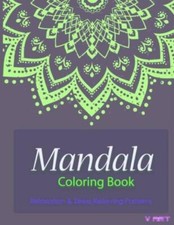 Mandala Coloring Book: Coloring Books For Adults: Stress Relieving Patterns