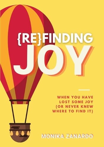 Thumbnail - Monika Zanardo {re}finding Joy (taschenbuch) (us Import)