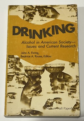 Drinking : Alcohol in American Society  Issues & Current Research