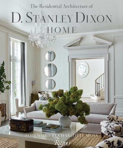 Home : The Residential Architecture of D. Stanley Dixon by D. Stanley Dixon ...