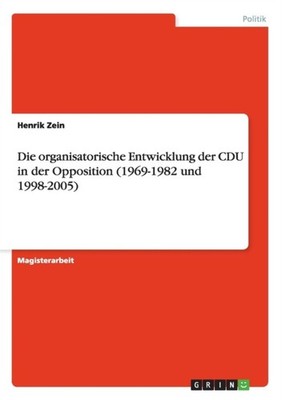 Zein - Die organisatorische Entwicklung der CDU in der Opposition 196 - E555z
