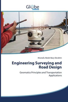 Mostafa Abdel-Bary Ebrahim | Engineering Surveying and Road Design | Taschenbuch