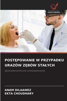 Post¿Powanie W Przypadku UrazÓW Z¿BÓW Sta¿Ych Ekta Choudhary