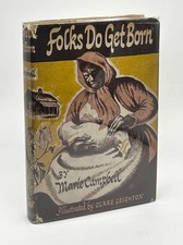 Marie Campbell / Folks Do Get Born 1st Edition 1946