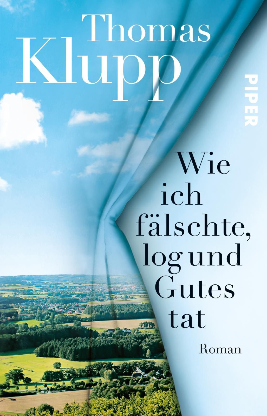 Thomas Klupp / Wie Ich Fälschte, Log Und Gutes Tat