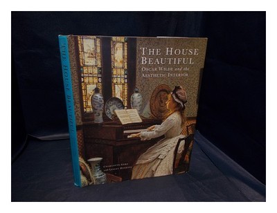 GERE, CHARLOTTE. WILDE, OSCAR. HOSKINS, LESLEY. LONDON. GEFFRYE MUSEUM (2000) Th