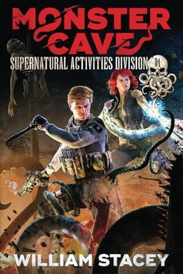Monster Cave (The Supernatural Acti..., Stacey, William