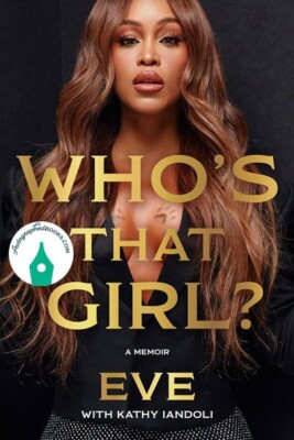 AUTOGRAPHED SIGNED Who's That Girl? : A Memoir by Eve (2024, Hardcover)