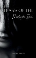 Seema Pillay | Tears Of The Midnight Soul | Taschenbuch | Englisch (2024)