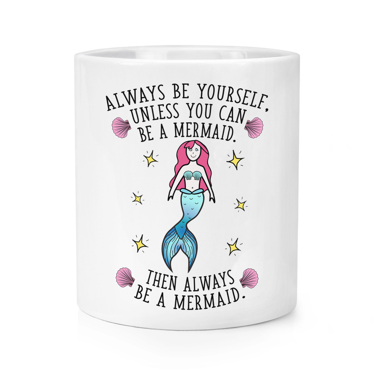 Always Be Yourself Mermaid Makeup Brush Pencil Pot - Funny