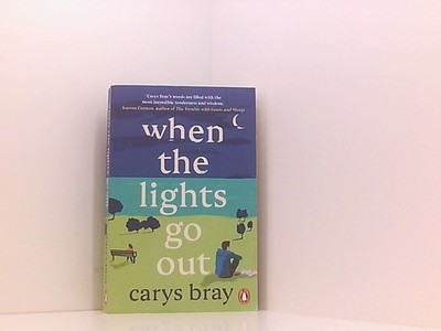 When the Lights Go Out Bray, Carys: