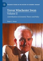 Trevor Winchester Swan, Volume II Contributions To Economic Theory And Policy