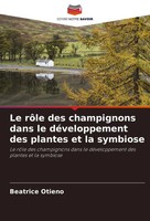 Beatrice Otieno | Le RôLe Des Champignons Dans Le DéVeloppement Des Plantes...