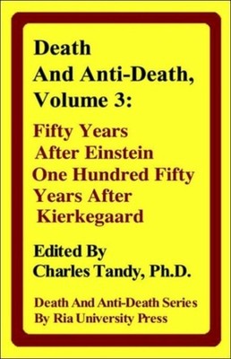 Tandy - Death and Anti-Death Volume 3  Fifty Years After Einstein On - X555z