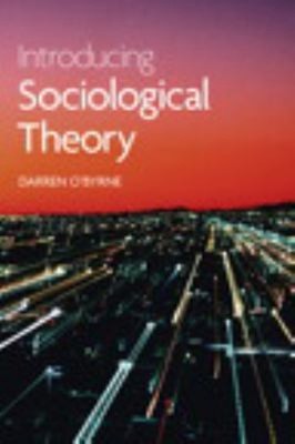 Einführung In Die Soziologische Theorie Taschenbuch Darren O'Byrne
