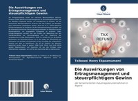 Teibowei Henry Ekpoamumemi | Die Auswirkungen Von Ertragsmanagement Und...