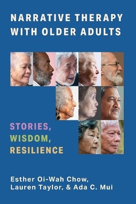 Narrative Therapy with Older Adults by Esther Chow, Lauren Ta... - 9780231196062