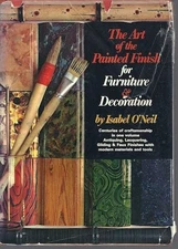 The Art of the Painted Finish for Furniture & Decoration: Antique, Lacquerin...
