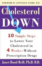 Cholesterol Down: Ten Simple Steps to Lower Y...
