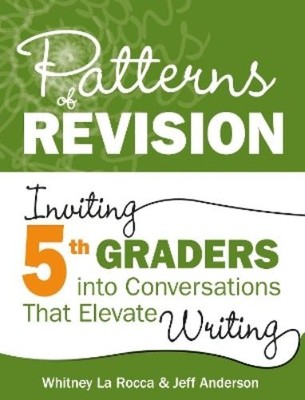 Whitney La Rocca Jeff Anderson Patterns of Revision, Grade 5 (Taschenbuch)