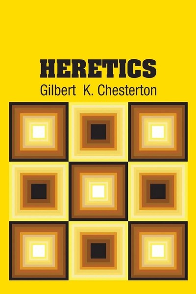 Gilbert K. Chesterton | Heretics | Taschenbuch | Englisch (2018) | Simon & Brown-image