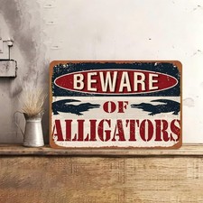 Vintage Beware Of Alligators Applicable Tin Metal Signs Home D cor 8x12