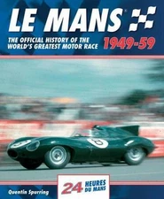 Le Mans 1949-59 : The Official History of the World's Greatest Motor Race, Ha...