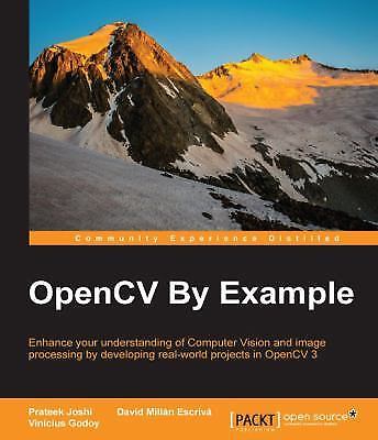 OpenCV By Example: Enhance your understanding of Computer Vision and image...