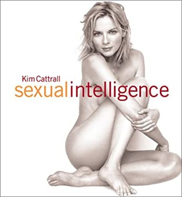 Kim Cattrall Sexual Intelligence Kim Cattrall