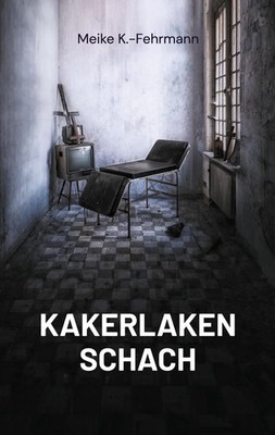 Kakerlaken Schach Meike K. -Fehrmann Taschenbuch 296 S. Deutsch 2025