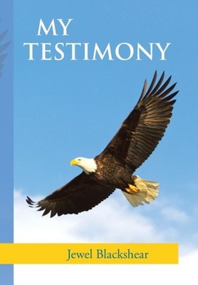 Blackshear - My Testimony - New hardback or cased book - 59 - X555z