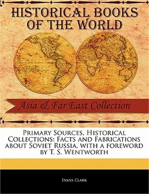 Primary Sources, Historical Collections: Facts and Fabrications about Soviet Rus