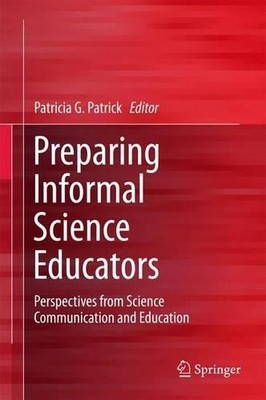 Preparing Informal Science Educators - 9783319503967