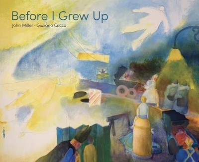 Before I Grew Up - Miller, John|Cucco, Giuliano - Good - See condition notes