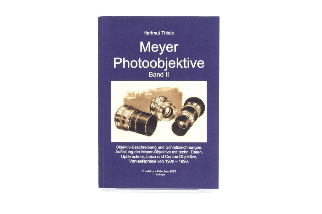 Hartmut Thiele - Meyer Photo Objectives Volume II