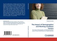 The Impact Of Demographics And Working Condition Factors Kimberly Nunnally