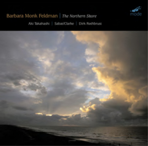 Barbara Monk Feldman Barbara Monk Feldman: The Northern Shore (CD) Album