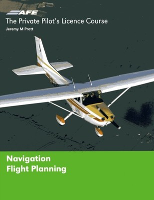 Private Pilots Licence Course Navigation (Spiral bound)