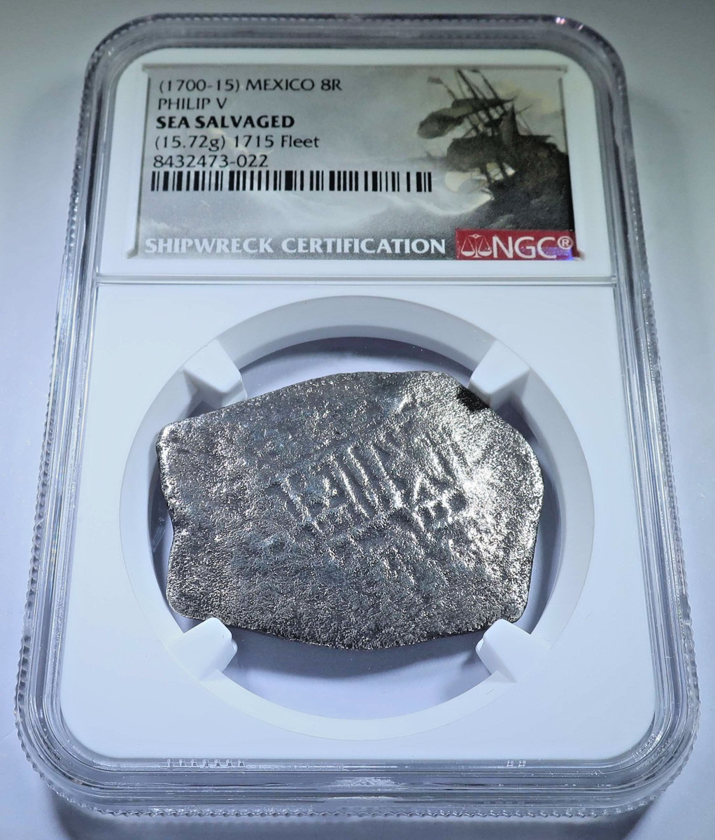 NGC 1715 Fleet Shipwreck 1700-15 Mexico 8 Reales Spanish Pirate