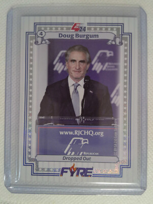 2024 Fyre Doug Burgum 26/125 Dropped Out ~ More in 24 SP Foil