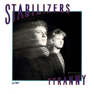 Stabilizers - Tyranny - Used Vinyl Record 7 - C8100z
