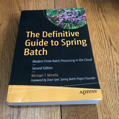 The Definitive Guide to Spring Batch 2nd Edition Paperback