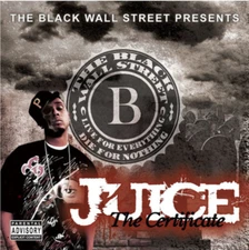 Juice – The Certificate (2008) T.R.U.S.T./Street Grind rap hip hop brand new CD