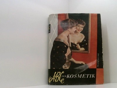 ABC der Kosmetik Guske, Franz: 661160857
