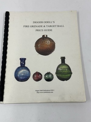 Digger Odell s Fire Antique Grenade Target Ball Price Guide Bottle Book