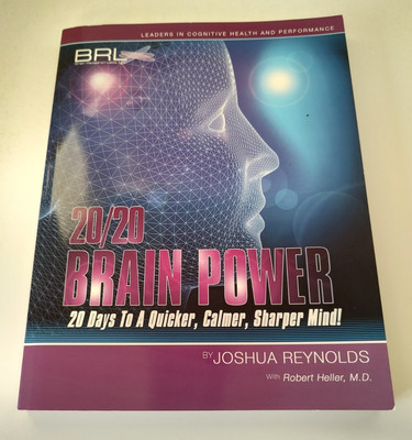 20/20 Brain Power by Joshua Reynolds with Robert Heller, M.D. Cognitive Health