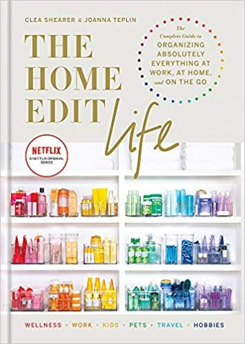 The Home Edit Life: The Complete Guide to Organ. Shearer, Teplin** - Image 3